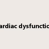 Cardiac dysfunction是什么意思