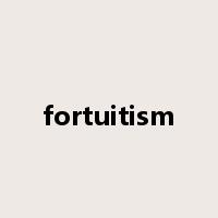 fortuitism是什么意思