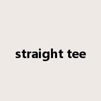 straight tee是什么意思