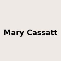 Mary Cassatt是什么意思