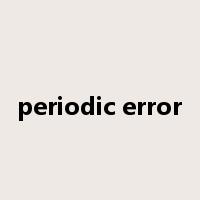 periodic error是什么意思