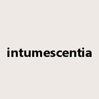 intumescentia是什么意思