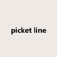 picket line是什么意思
