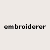 embroiderer是什么意思