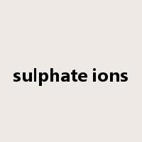 sulphate ions是什么意思