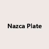 Nazca Plate是什么意思