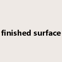 finished surface是什么意思