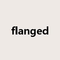 flanged是什么意思