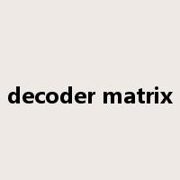 decoder matrix是什么意思