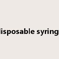 disposable syringe是什么意思