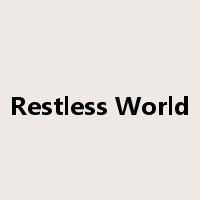 Restless World是什么意思