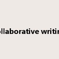 collaborative writing是什么意思