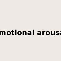 emotional arousal是什么意思