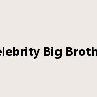 Celebrity Big Brother是什么意思