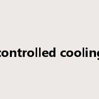 controlled cooling是什么意思