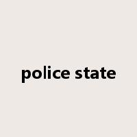 police state是什么意思