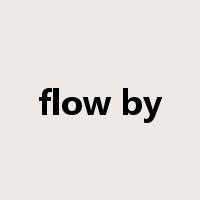 flow by是什么意思