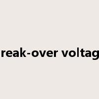 break-over voltage是什么意思