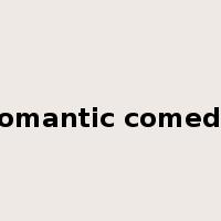 romantic comedy是什么意思