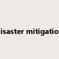 disaster mitigation是什么意思