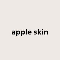 apple skin是什么意思