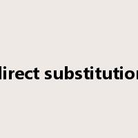 direct substitution是什么意思