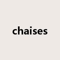 chaises是什么意思