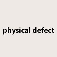 physical defect是什么意思