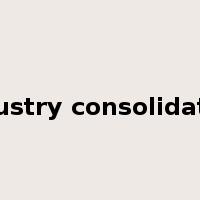 industry consolidation是什么意思
