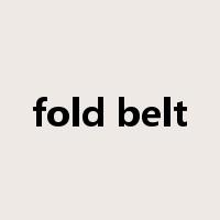 fold belt是什么意思