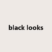 black looks是什么意思