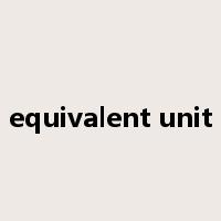 equivalent unit是什么意思