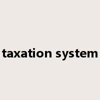 taxation system是什么意思