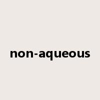 non-aqueous是什么意思