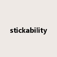 stickability是什么意思