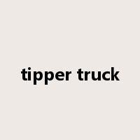tipper truck是什么意思