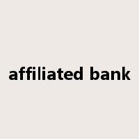 affiliated bank是什么意思