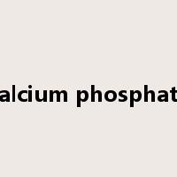 calcium phosphate是什么意思