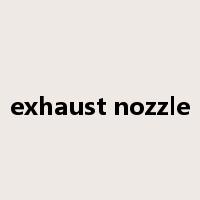exhaust nozzle是什么意思