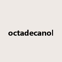 octadecanol是什么意思