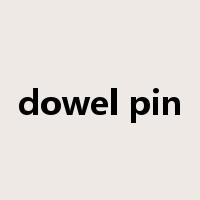 dowel pin是什么意思