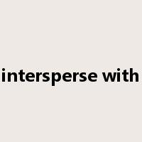 intersperse with是什么意思