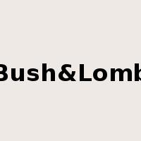 Bush&Lomb是什么意思