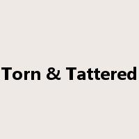 Torn & Tattered是什么意思
