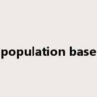 population base是什么意思