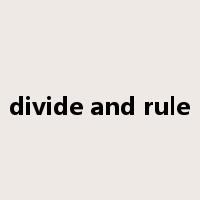 divide and rule是什么意思