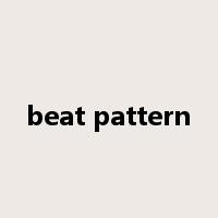beat pattern是什么意思
