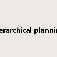 hierarchical planning是什么意思