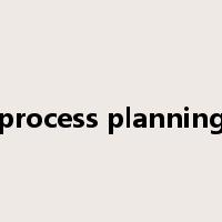 process planning是什么意思