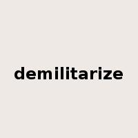 demilitarize是什么意思